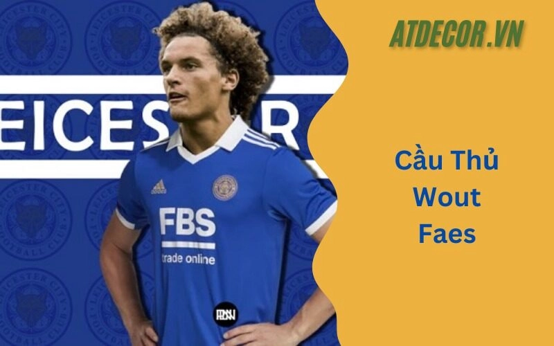 Cầu Thủ Wout Faes