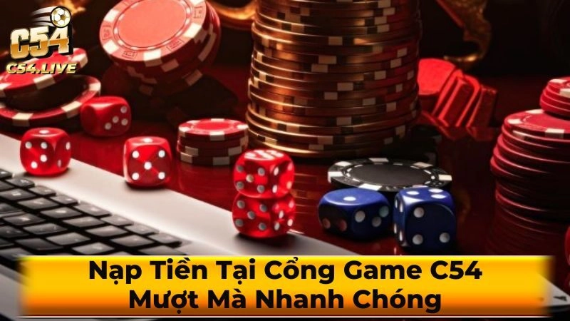 Chính sách bảo mật cho quy trình nạp tiền C54